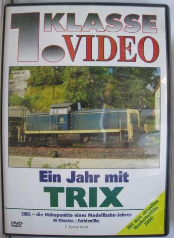 Ein Jahr mit Trix 2005 Mit den Neuheiten 2006